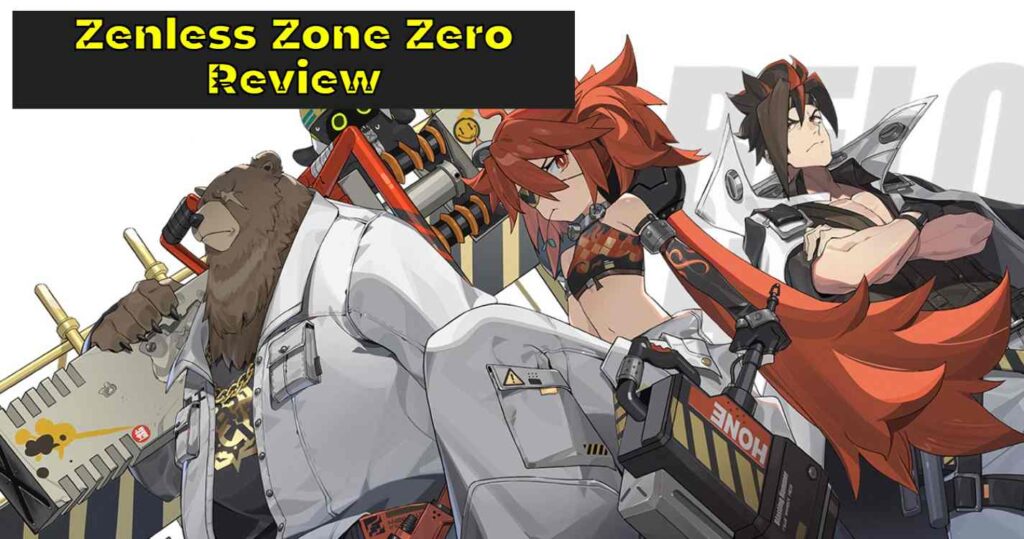 Zenless Zone Zero Review
