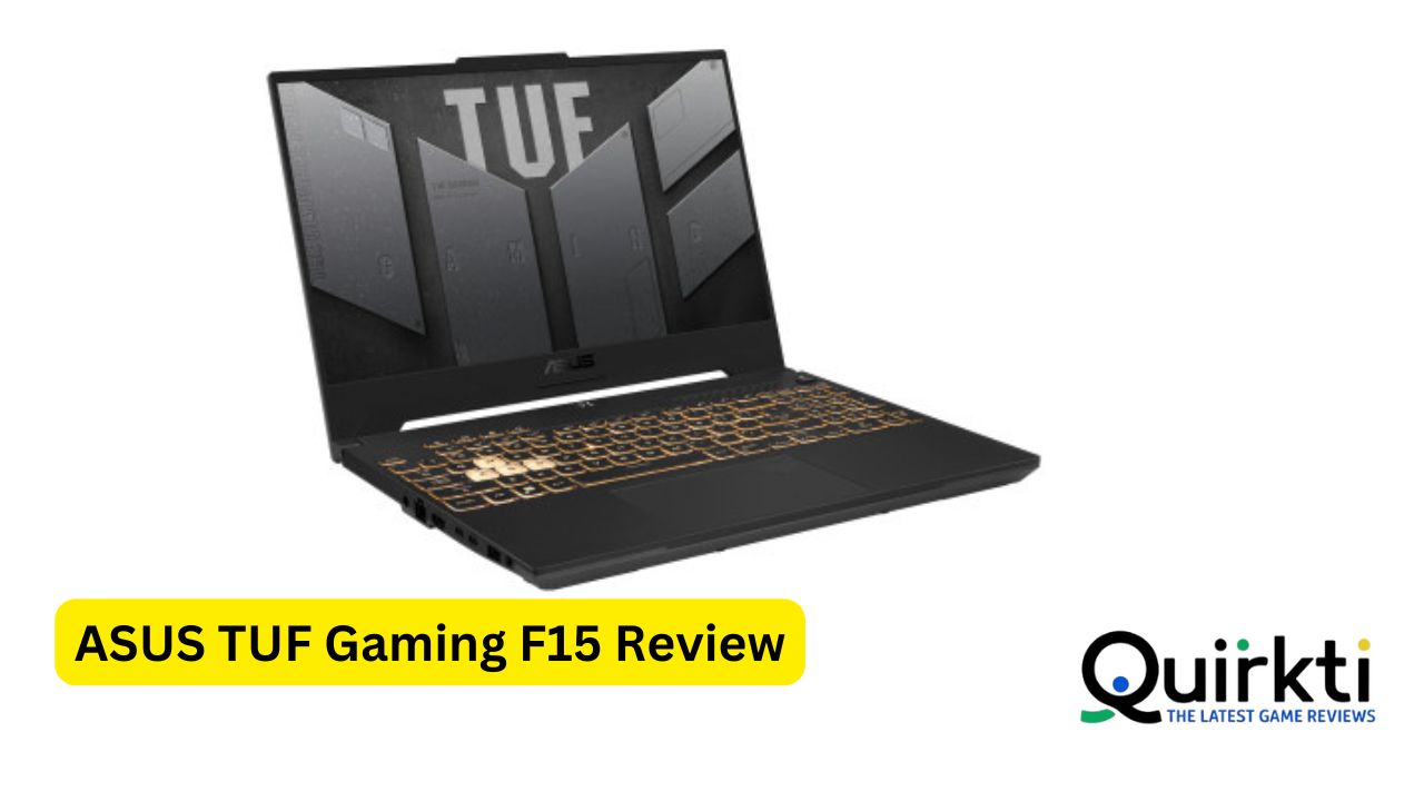 ASUS TUF Gaming F15 Review